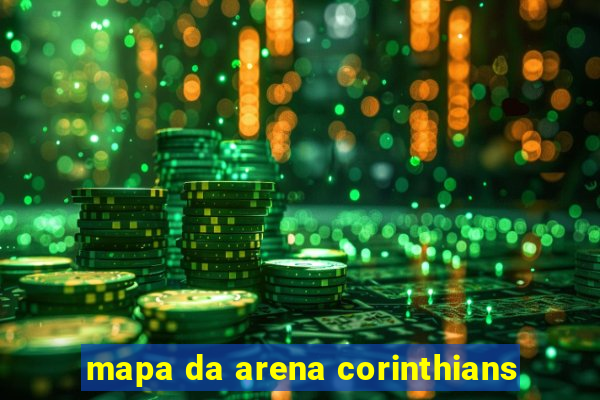 mapa da arena corinthians