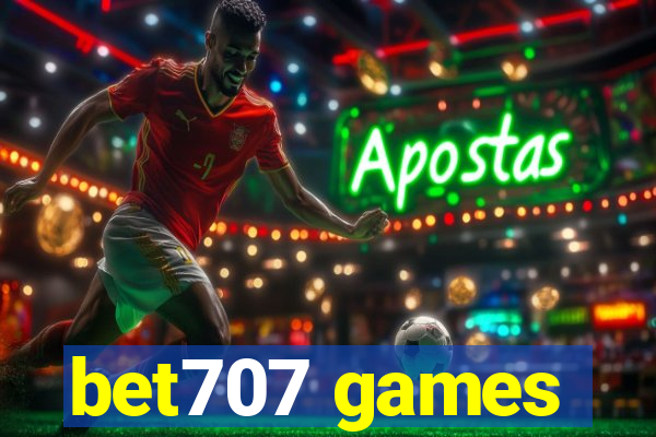 bet707 games