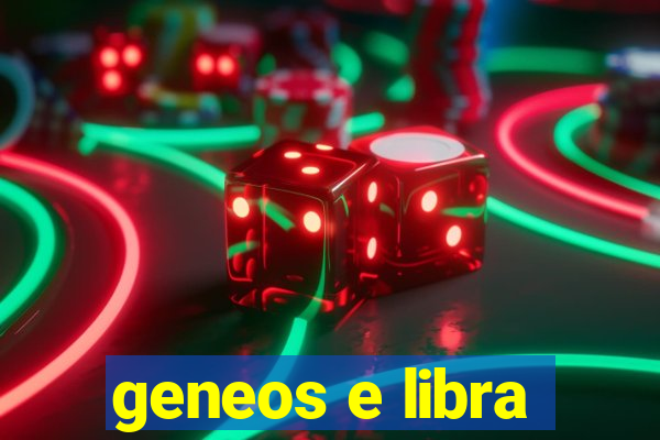 geneos e libra