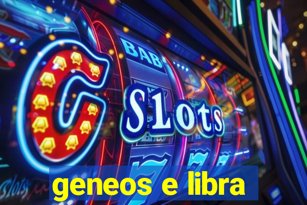 geneos e libra