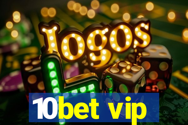 10bet vip