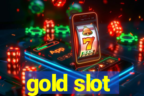 gold slot