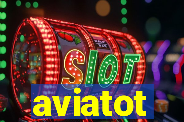 aviatot