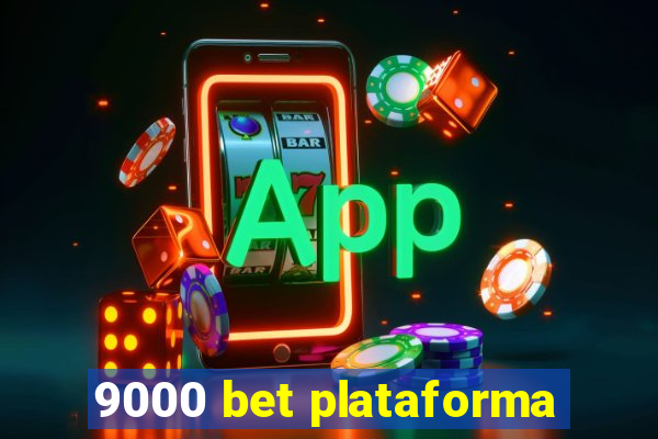 9000 bet plataforma