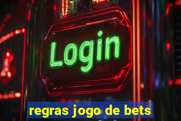 regras jogo de bets