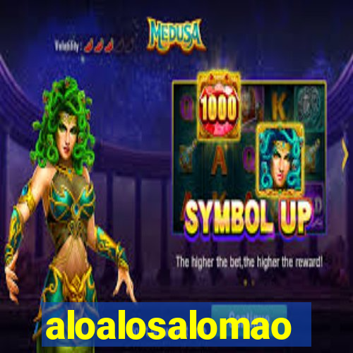 aloalosalomao