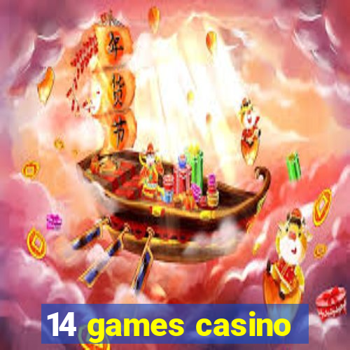 14 games casino