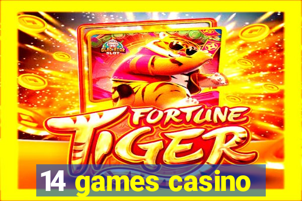 14 games casino