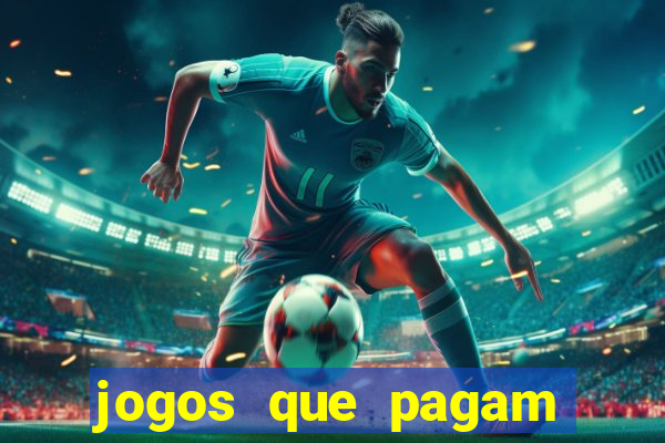 jogos que pagam dinheiro de verdade 2024