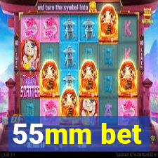 55mm bet