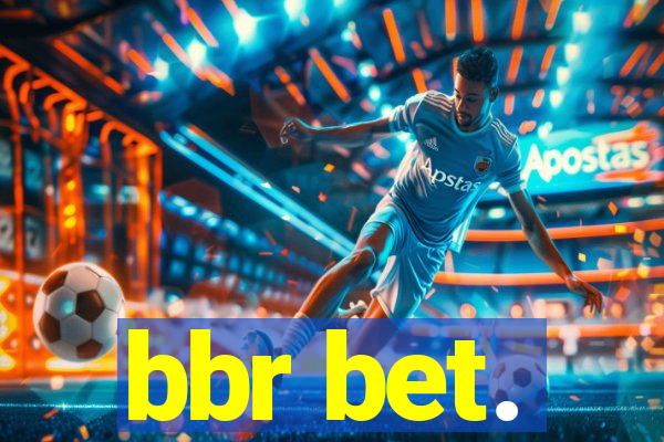 bbr bet.