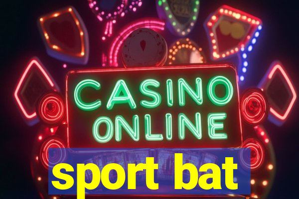 sport bat