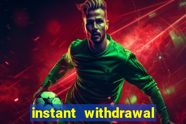 instant withdrawal online casino canada