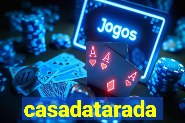 casadatarada