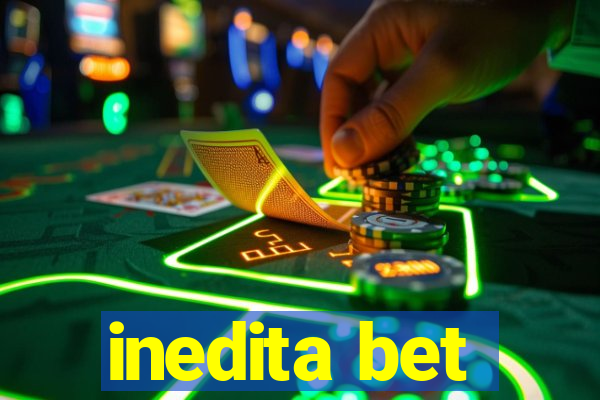 inedita bet