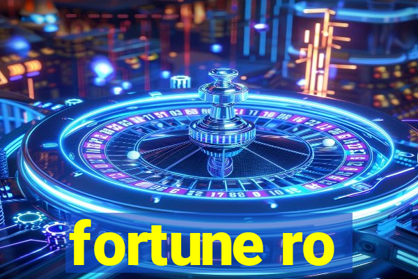 fortune ro