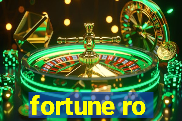 fortune ro