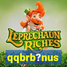 qqbrb?nus