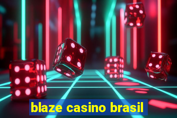 blaze casino brasil