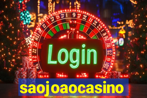 saojoaocasino