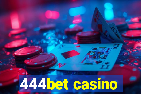 444bet casino