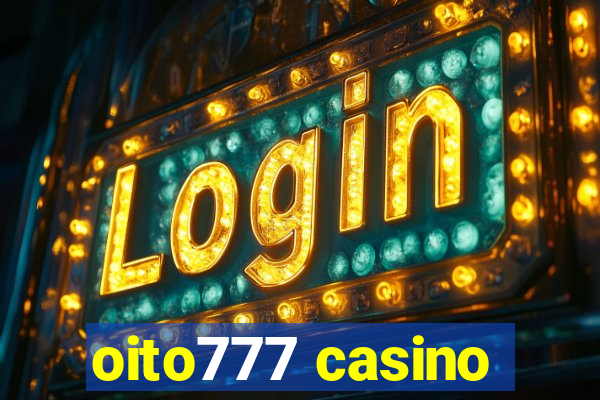 oito777 casino