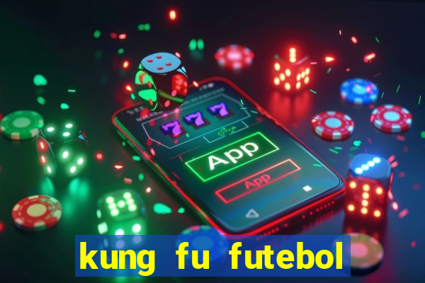 kung fu futebol clube assistir