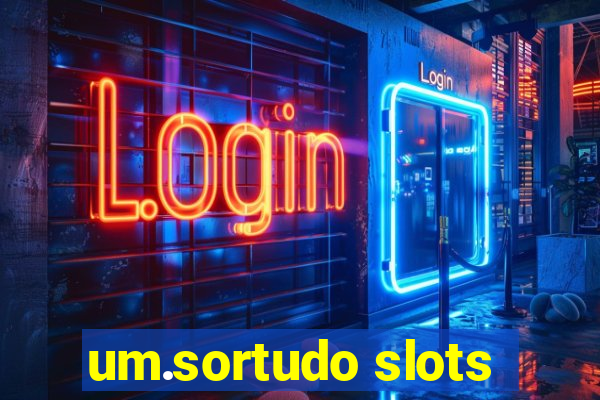 um.sortudo slots