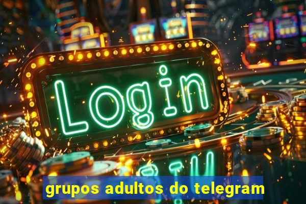 grupos adultos do telegram