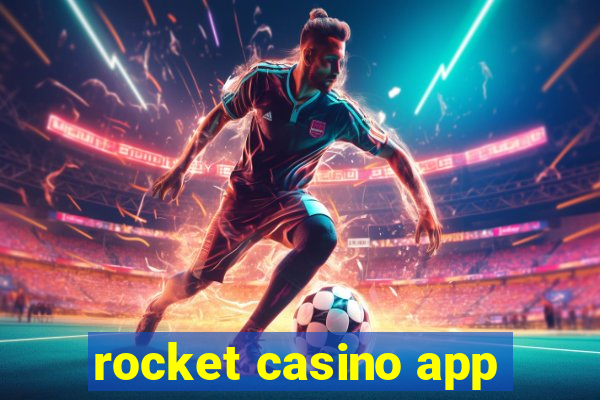 rocket casino app