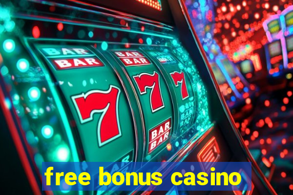 free bonus casino