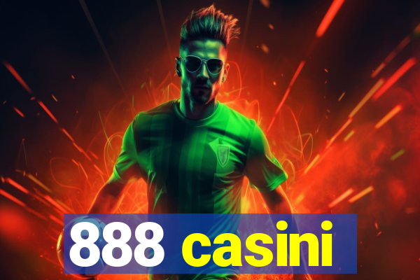 888 casini