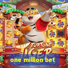 one million bet