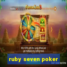 ruby seven poker