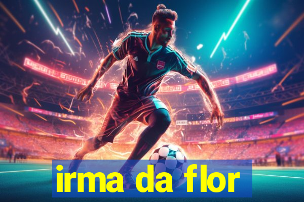 irma da flor