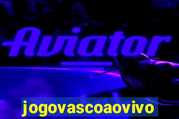 jogovascoaovivo