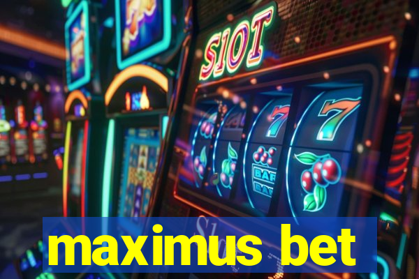 maximus bet