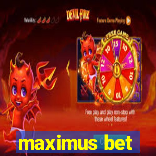 maximus bet