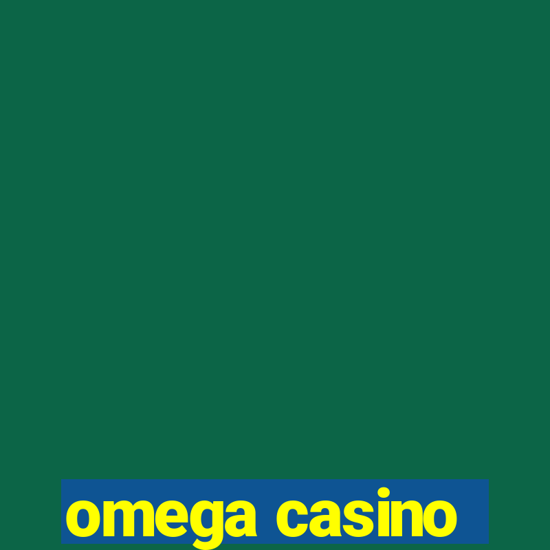 omega casino