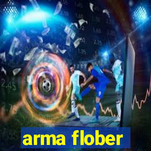 arma flober