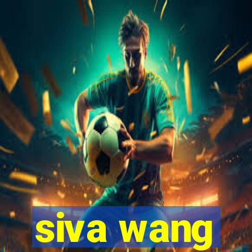 siva wang