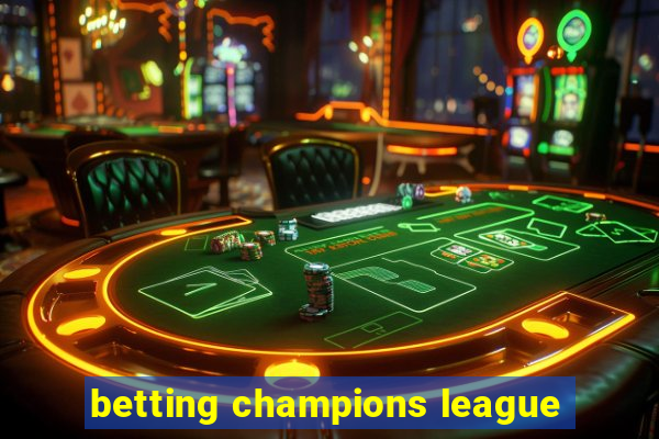 betting champions league