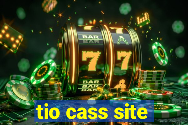 tio cass site