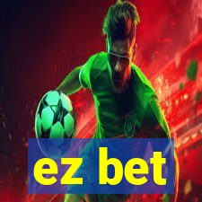 ez bet