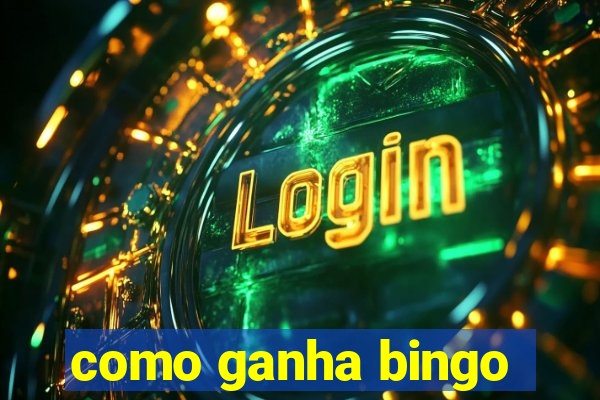 como ganha bingo