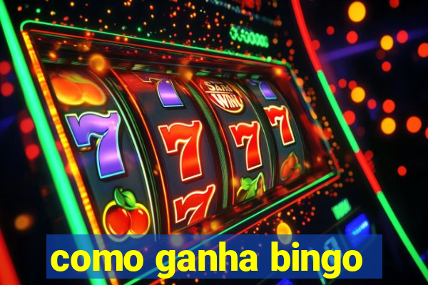 como ganha bingo