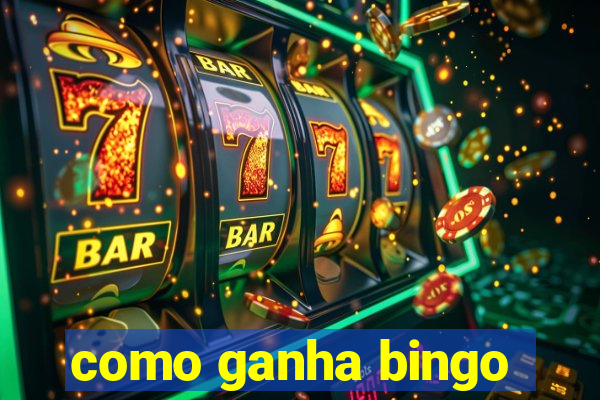 como ganha bingo