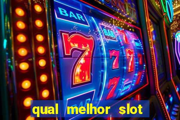 qual melhor slot para ganhar dinheiro