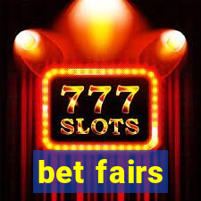 bet fairs