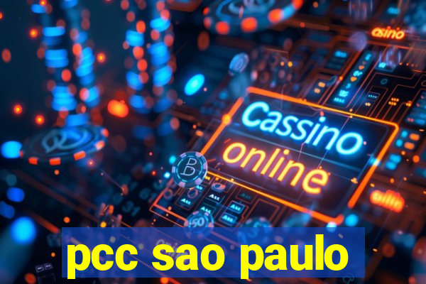 pcc sao paulo